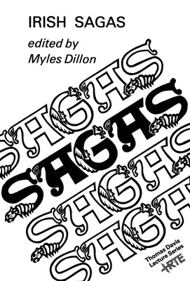 Irish Sagas by Dillon, Myles