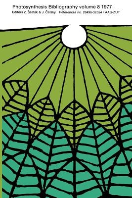 Photosynthesis Bibliography: References No. 28496-32554 / Aas-Zut by Sesták, Zdenek