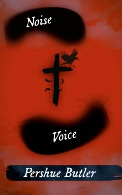 Noise + Voice (1) by Butler, Pershue
