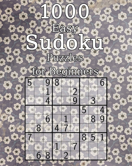 1000 Easy Sudoku Puzzles for Beginners: Logic Puzzles with Solutions - Perfect as a Christmas Gift - Classic Sudoku by Wohlfahrt, Tommy