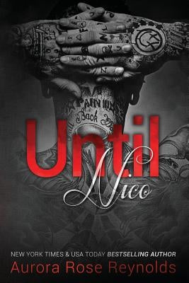 Until Nico by Reynolds, Aurora Rose