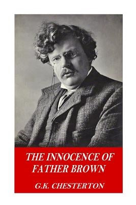 The Innocence of Father Brown by Chesterton, G. K.