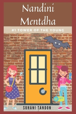 Nandini Mentdha: #1 Tower of the Young by Tandon, Suhani