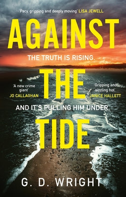 Against the Tide by Wright, G. D.