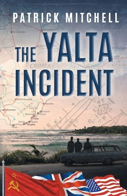 The Yalta Incident by Mitchell, Patrick