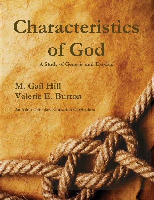 Characteristics of God by Hill, Gail
