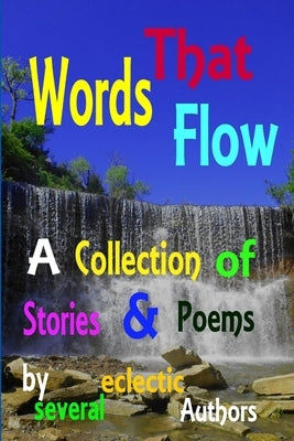 Words That Flow by Anthology, Writers