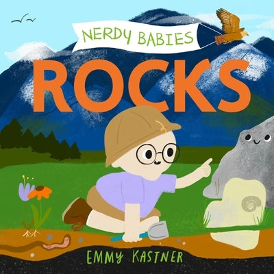 Nerdy Babies: Rocks by Kastner, Emmy