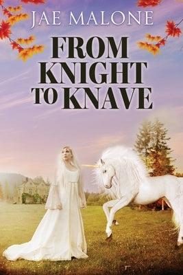 From Knight to Knave by Malone, Jae