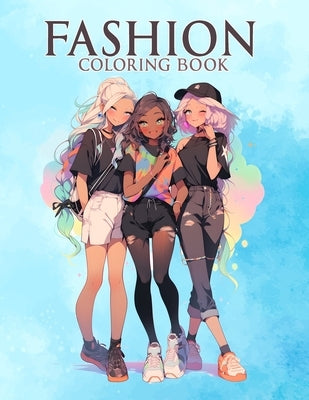Fashion coloring book: Colooring pages with 50 stylish outfit designs for adults, teen girls, and women, featuring chic dresses and stunning styles. by Rasco, Carra