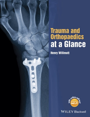 Trauma and Orthopaedics at a Glance by Willmott, Henry