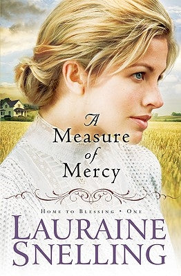 A Measure of Mercy by Snelling, Lauraine