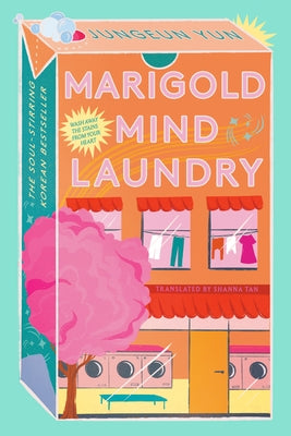 The Marigold Mind Laundry by Yun, Jungyeun
