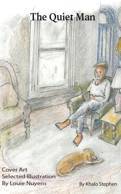 The Quiet Man by Stephen, Khalo