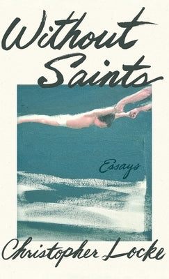 Without Saints by Locke, Christopher