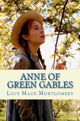 Anne of Green Gables by Montgomery, Lucy Maud