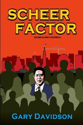 Scheer Factor by Davidson, Gary