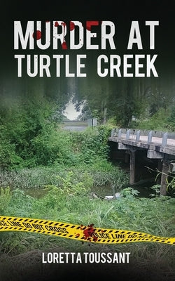Murder At Turtle Creek by Toussant, Loretta