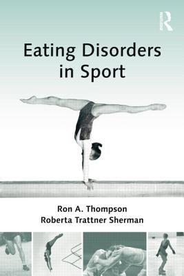 Eating Disorders in Sport by Thompson, Ron A.
