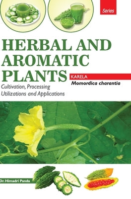 HERBAL AND AROMATIC PLANTS - Momordica charantia (KARELA) by Panda, Himadri