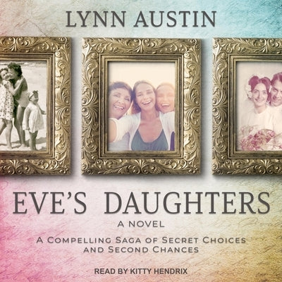 Eve's Daughters by Austin, Lynn