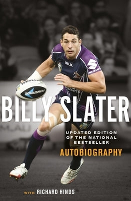Billy Slater Autobiography by Slater, Billy