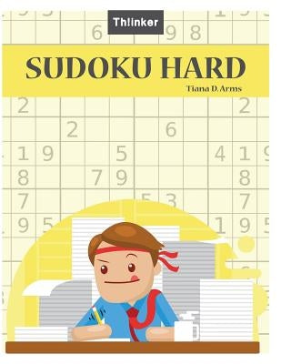 Sudoku Hard: Puzzles & Games - Hard, Over 1200+ Puzzles -: Large 8.5x11 inch 220 p. Sudoku book by Arms, Tiana D.