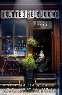Haunted Heirlooms by Manalo, Anna Maria