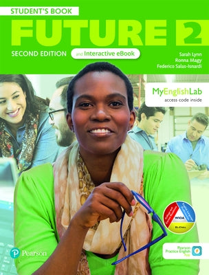 Future 2ed 2 Student's Book & eBook with Online Practice by Pearson Education