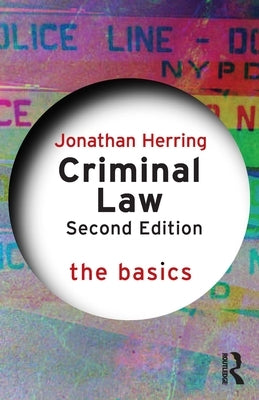 Criminal Law: The Basics by Herring, Jonathan