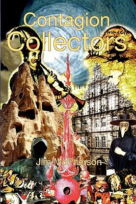 Contagion Collectors by McPherson, Jim