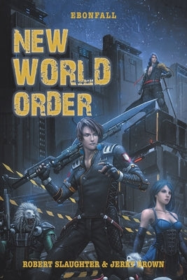 New World Order by Slaughter, Robert