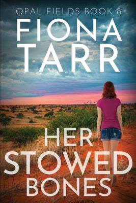 Her Stowed Bones by Tarr, Fiona