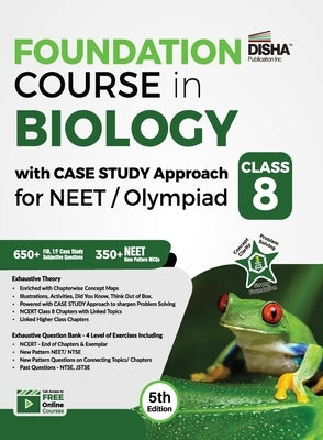 Foundation Course in Biology with Case Study Approach for NEET/ Olympiad Class 8 - 5th Edition by Disha Experts