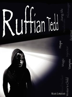 Ruffian Tedd The Winter's Child by Lorigan, Sean