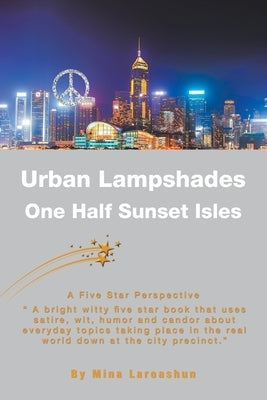 Urban Lampshades: One Half Sunset Isles by Laroashun, Mina
