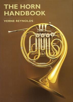 The Horn Handbook by Reynolds, Verne