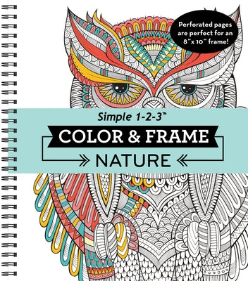 Color & Frame - Nature (Adult Coloring Book) by New Seasons