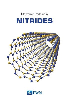 Nitrides by Podsiadlo, Slawomir