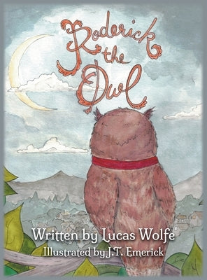 Roderick the Owl by Wolfe, Lucas