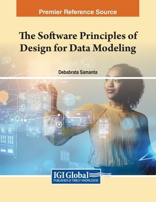 The Software Principles of Design for Data Modeling by Samanta, Debabrata