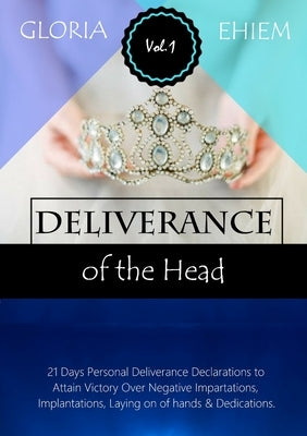 Deliverance of the Head by Ehiem-Iwuji, Gloria
