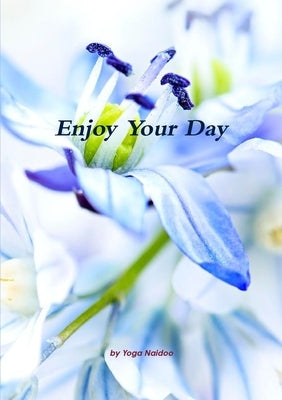 Enjoy Your Day by Naidoo, Yoga