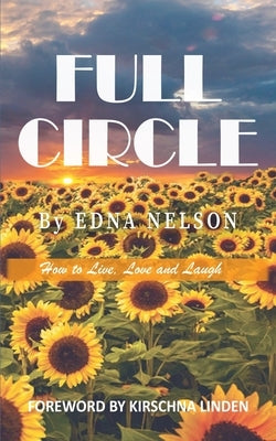 Full Circle: How to Live, Love and Laugh by Thela, Luyanda