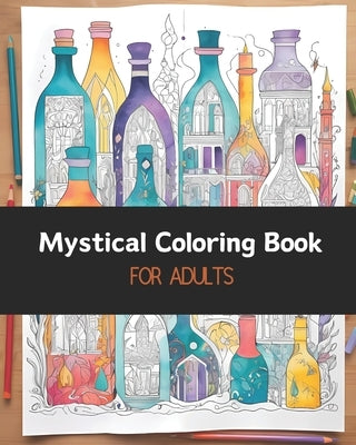 Mystical Coloring Book: for Adults by Ravencraft, Rosalyn