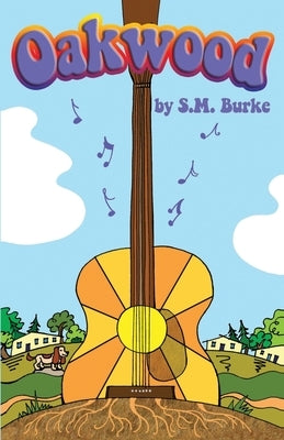 Oakwood by Burke, S. M.