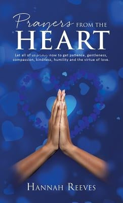 Prayers from the Heart by Reeves, Hannah
