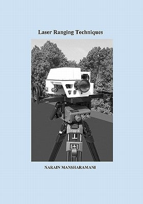 Laser Ranging Techniques by Mansharamani, Narain
