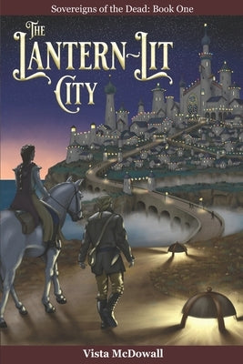 The Lantern-Lit City by McDowall, Vista