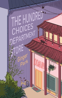 The Hundred Choices Department Store by Park, Ginger